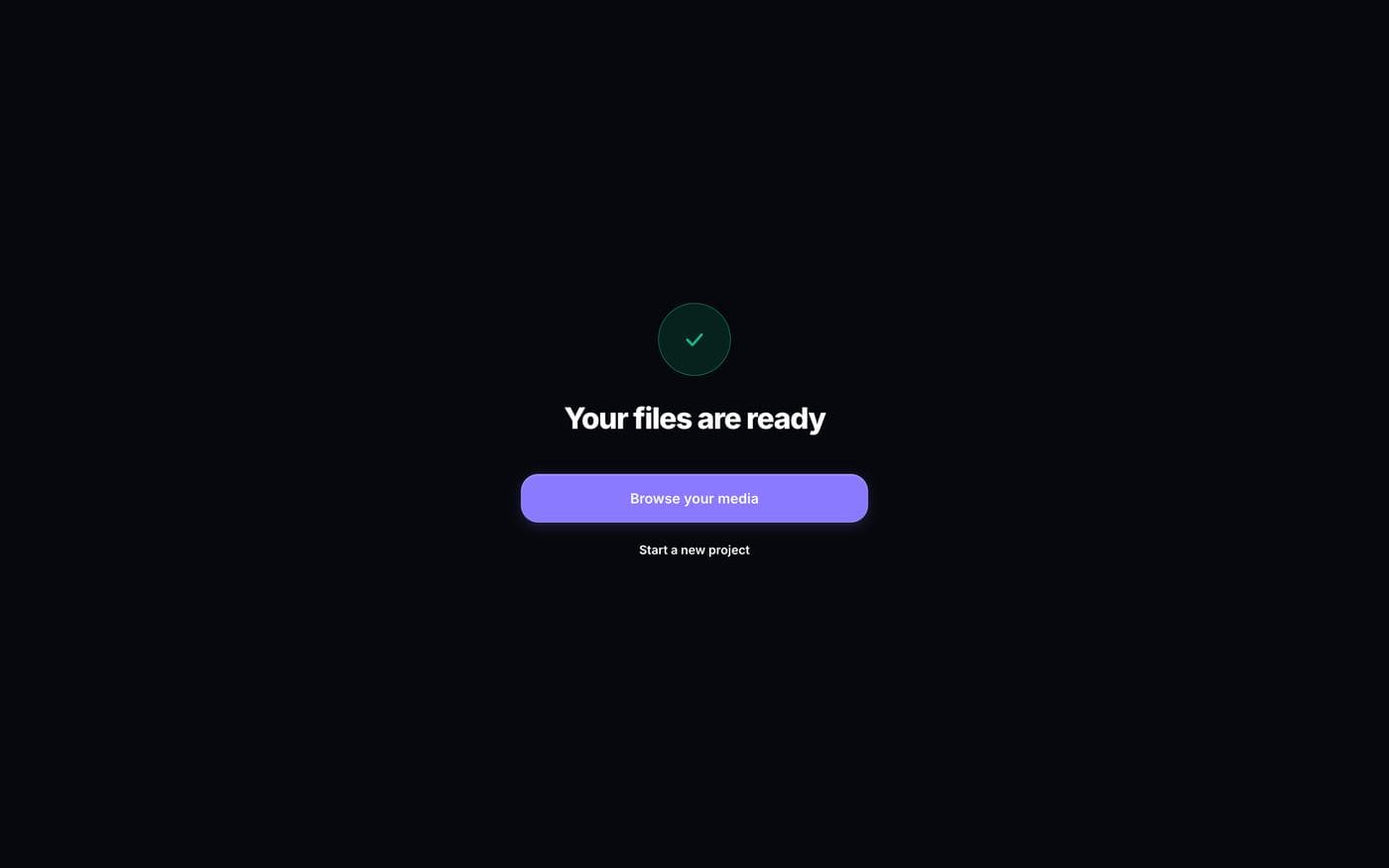 Your files are ready